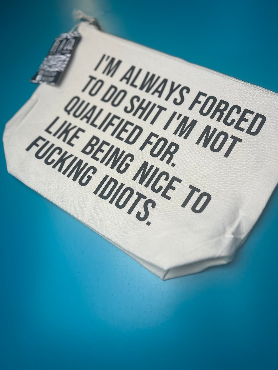 “FUCKING IDIOT…” zipped bag