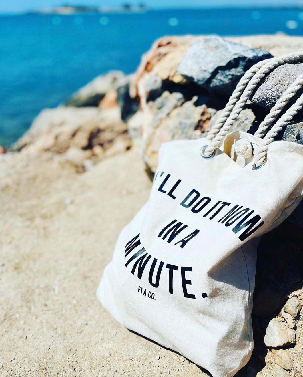 “I’ll do it now in a minute “Beach bag